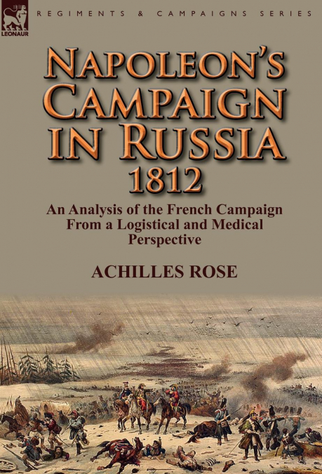 Napoleon’s Campaign in Russia 1812