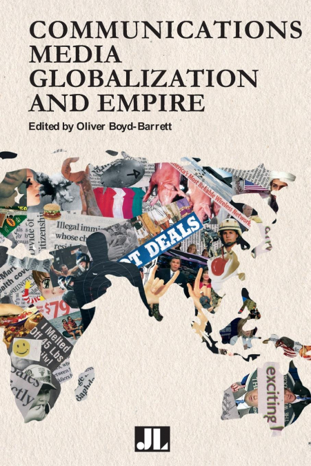 Communications Media, Globalization, and Empire