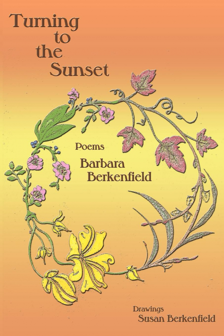 Turning to the Sunset, Poems