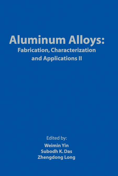 Aluminum Alloys Fabrication II