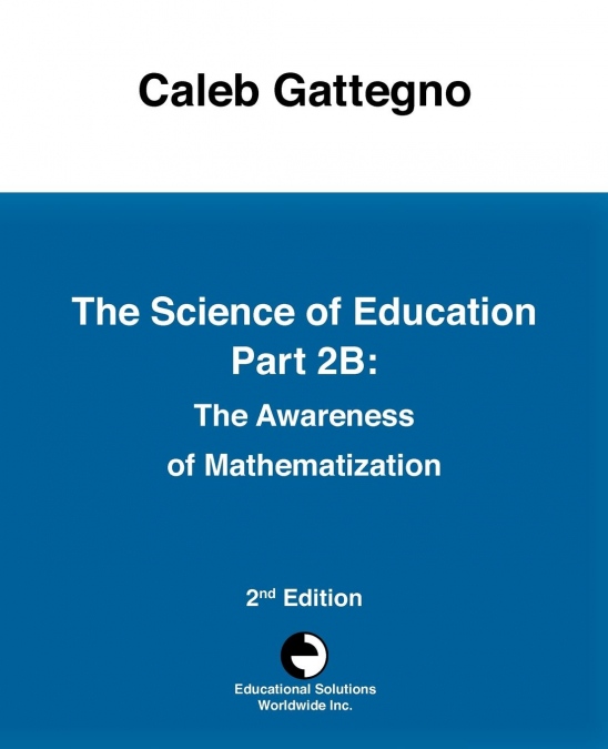 The Science of Education Part 2B