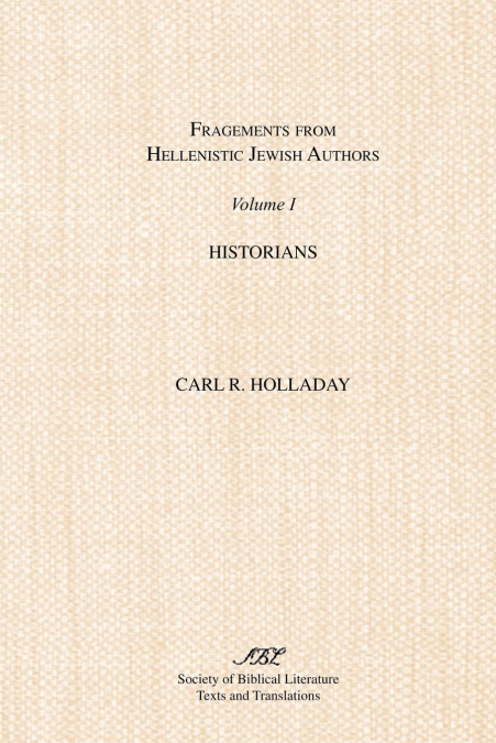Fragments from Hellenistic Jewish Authors