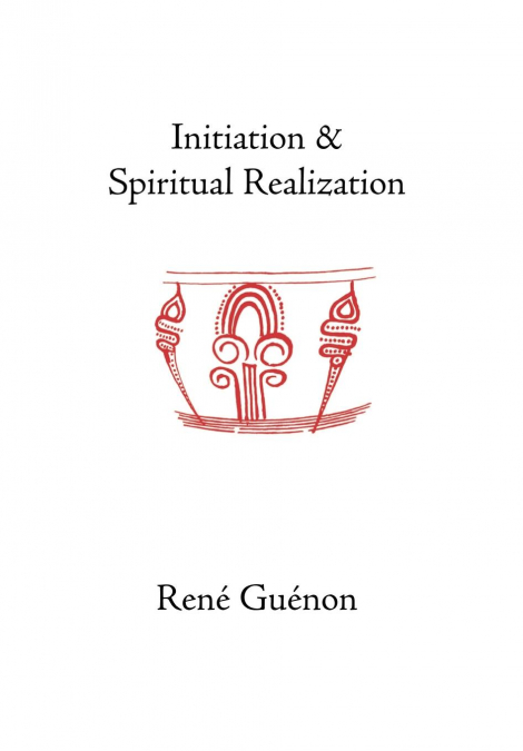 Initiation and Spiritual Realization