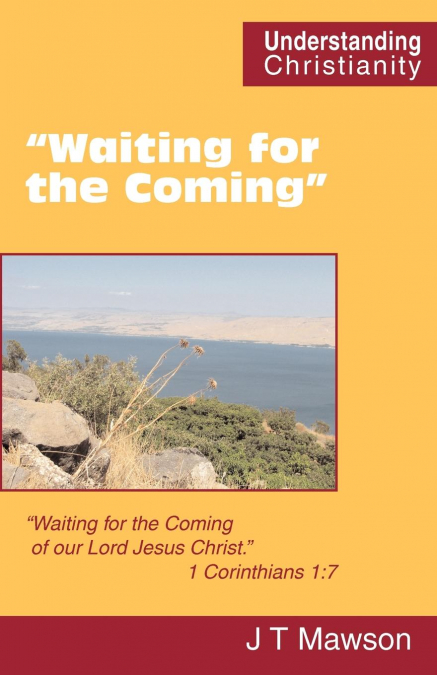 'Waiting for the Coming'