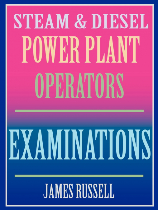 Steam & Diesel Power Plant Operators Examinations
