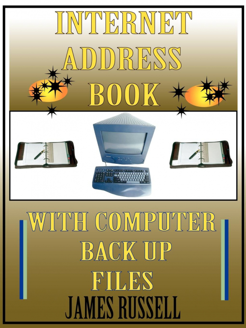 Internet Address Book with Computer Back Up Files