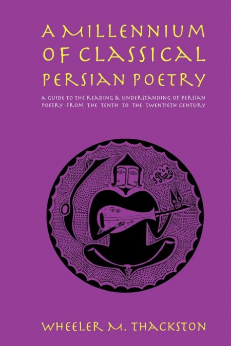 A Millennium of Classical Persian Poetry