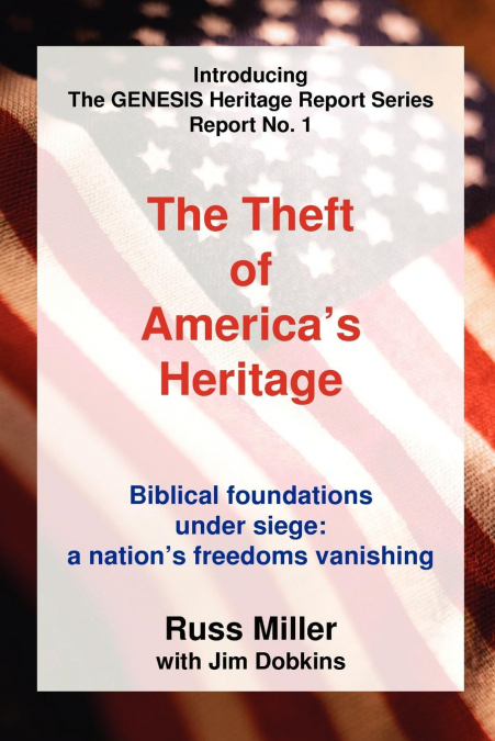 The Theft of America's Heritage
