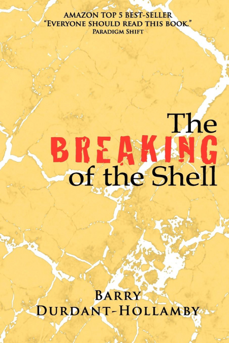 The Breaking of the Shell