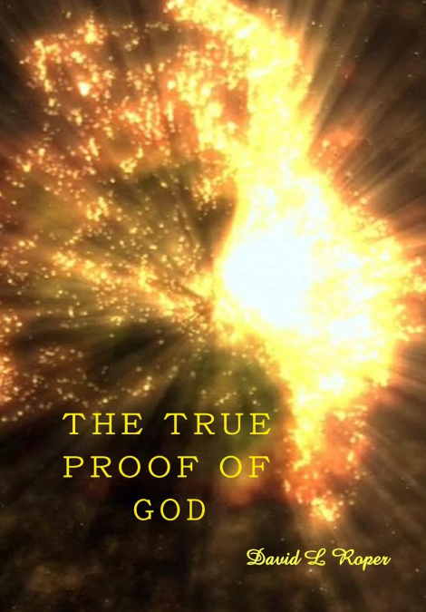 The True Proof of God