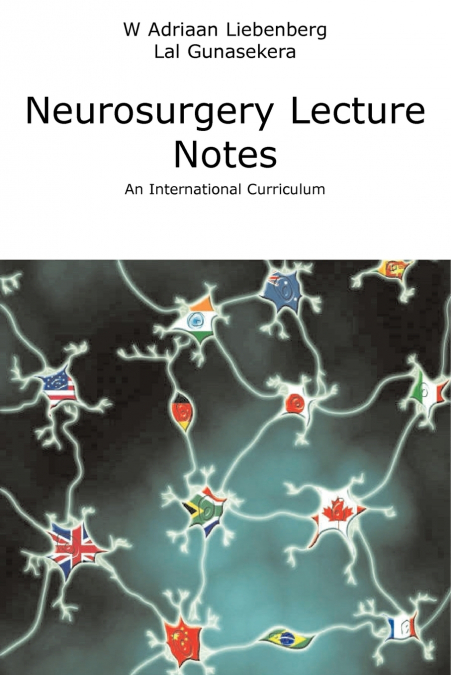 Neurosurgery Lecture Notes an International Curriculum