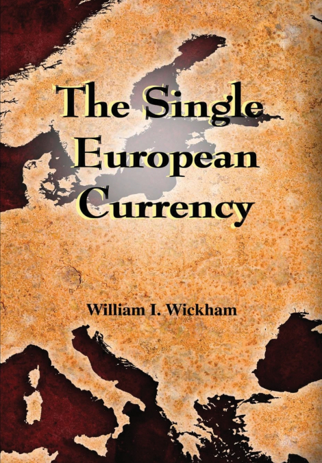 The Single European Currency