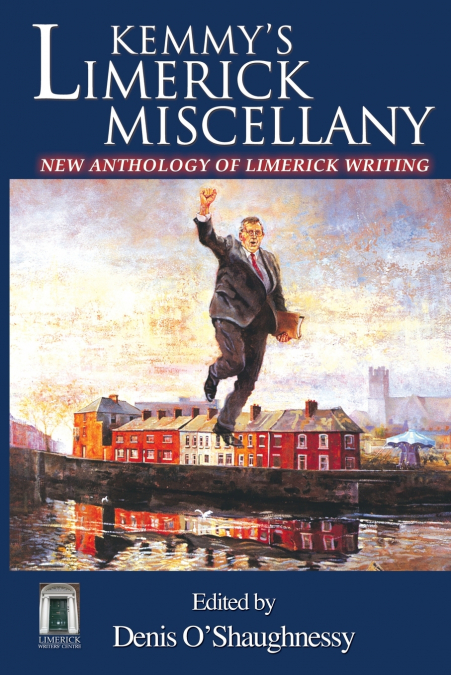 Kemmy’s Limerick Miscellany