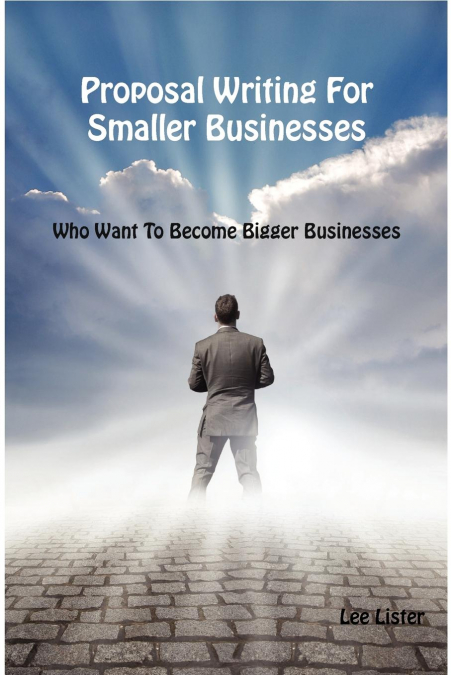 Proposal Writing For Smaller Businesses