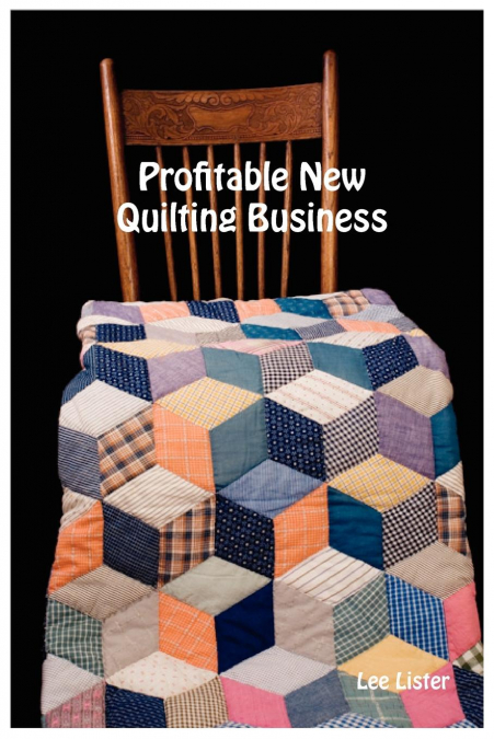 Profitable New Quilting Business