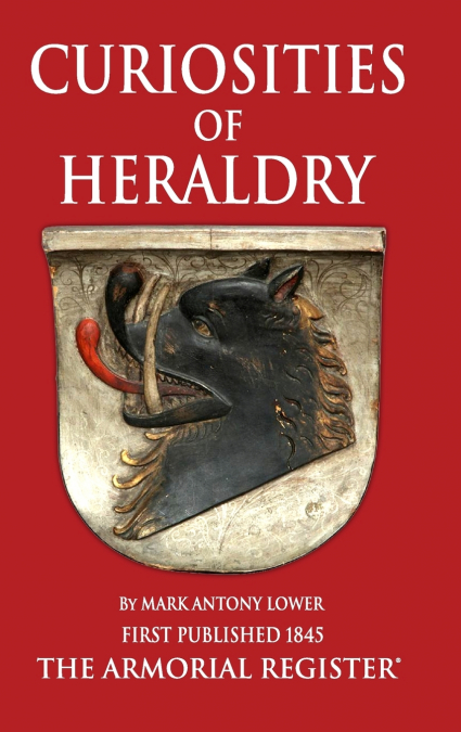 The Curiosities of Heraldry