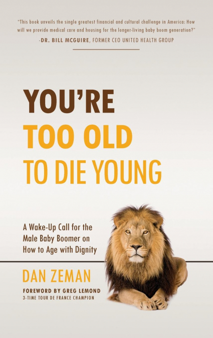 You’re Too Old to Die Young