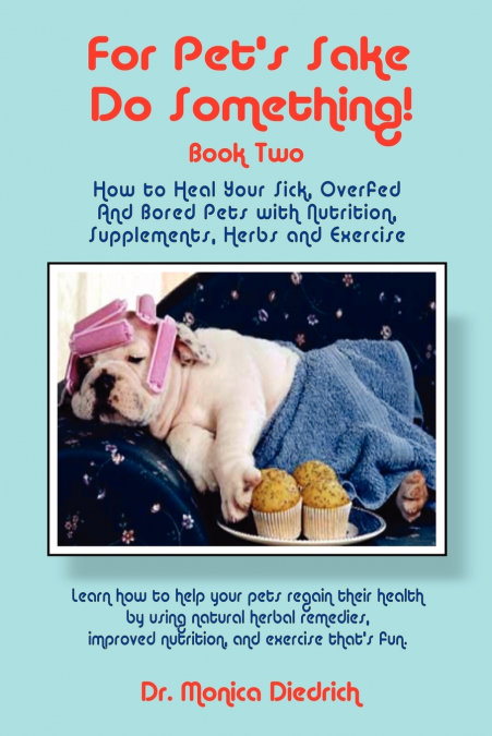For Pet’s Sake, Do Something! Book Two