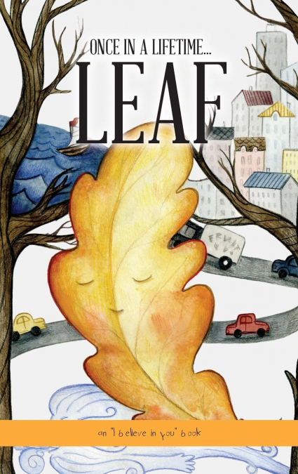 Once In A Lifetime Leaf