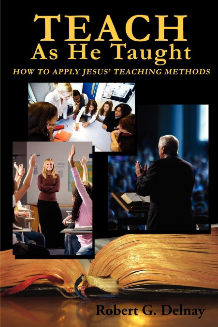Teach As He Taught