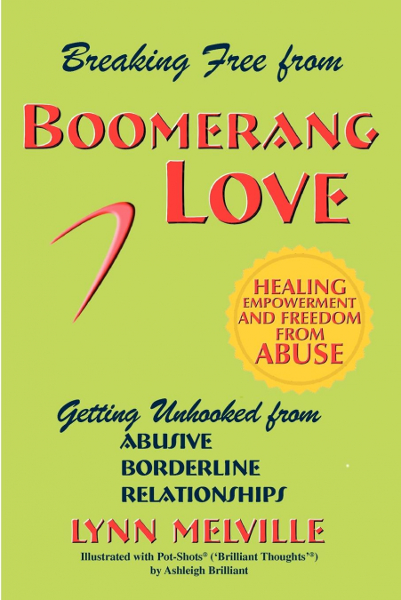 Breaking Free from Boomerang Love