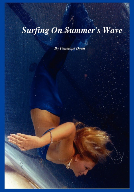 Surfing On Summer’s Wave