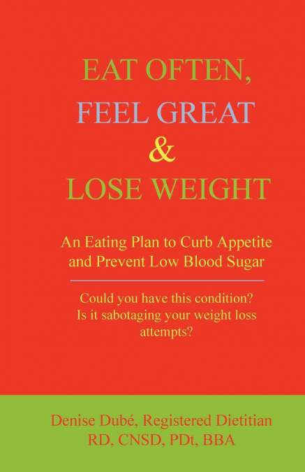 Eat Often, Feel Great & Lose Weight