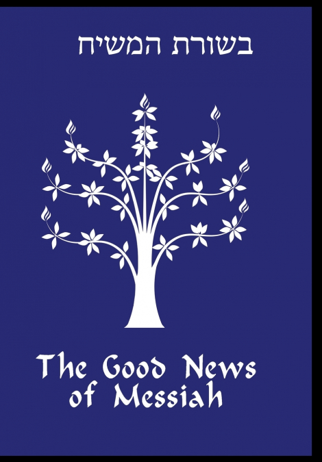 The Good News of Messiah