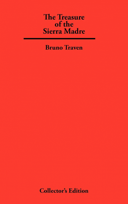 The Treasure of The Sierra Madre