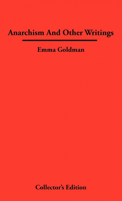Anarchismn And Other Writings
