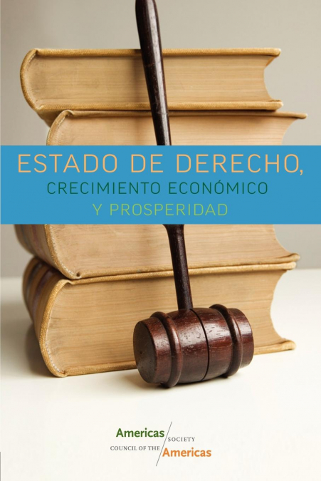 Estado de Derecho, Crecimiento Económico y Prosperidad