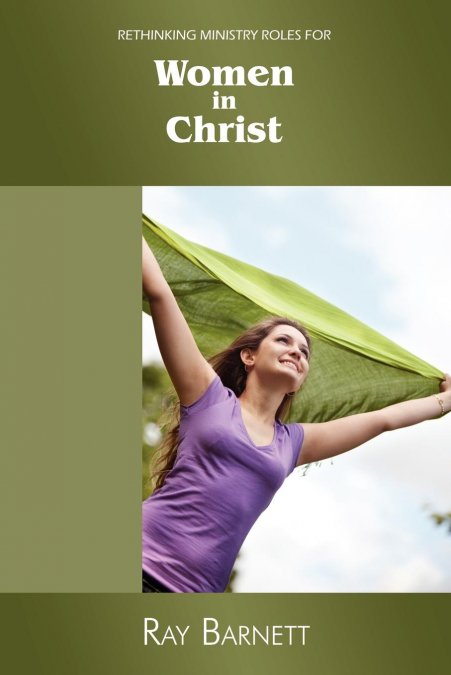 Rethinking ministry roles for women in Christ