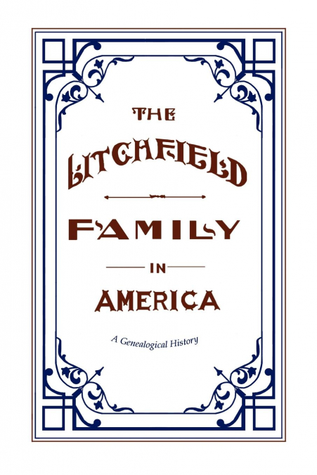 The Litchfield Family in America