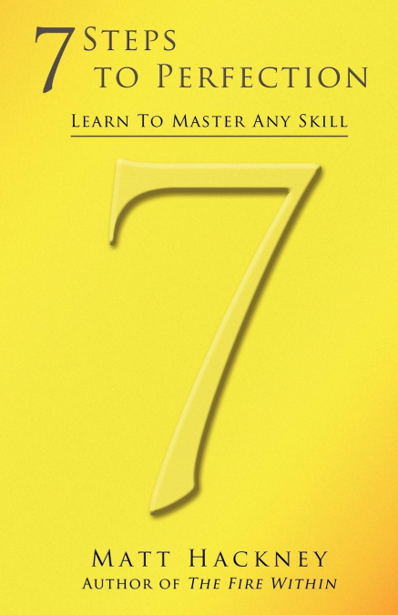 7 Steps to Perfection