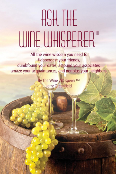 Ask The Wine Whisperer