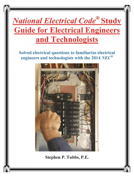 National Electrical Code Study Guide for Electrical Engineers and Technologists