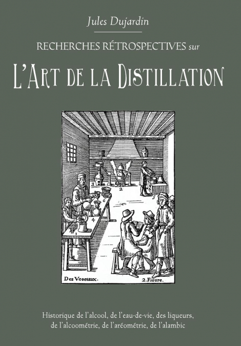 L’Art de La Distillation
