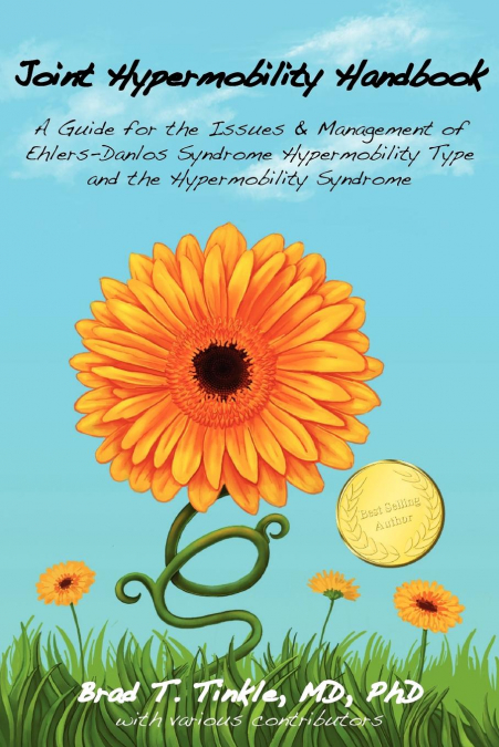 Joint Hypermobility Handbook-  A Guide for the Issues & Management of Ehlers-Danlos Syndrome Hypermobility Type  and the Hypermobility Syndrome