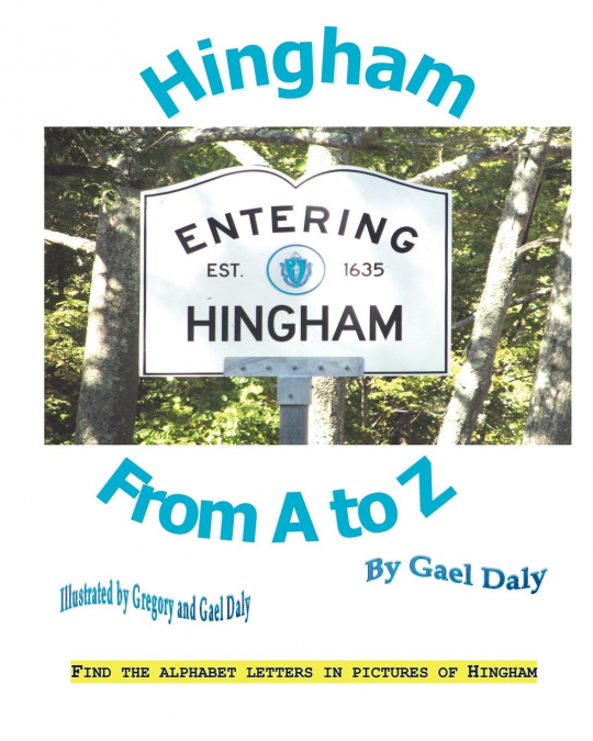 Hingham from A to Z