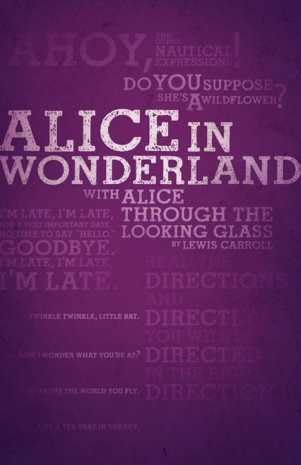 Alice’s Adventures in Wonderland and Through the Looking-Glass (Legacy Collection)