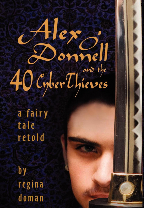 Alex O’Donnell and the 40 Cyberthieves