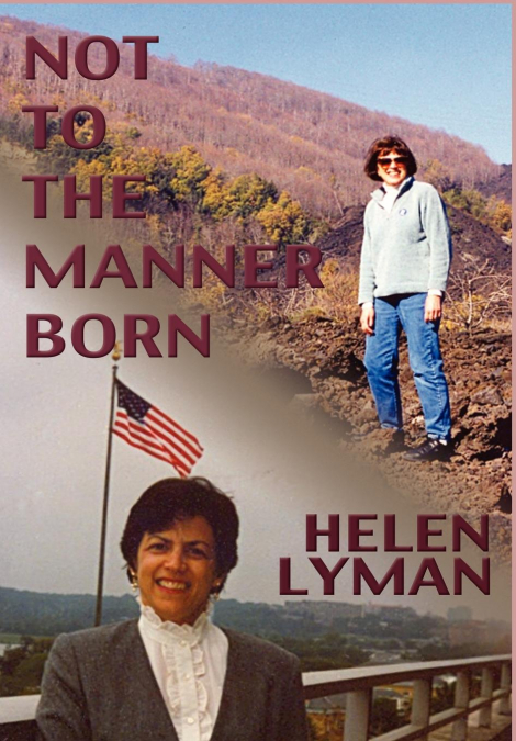NOT TO THE MANNER BORN