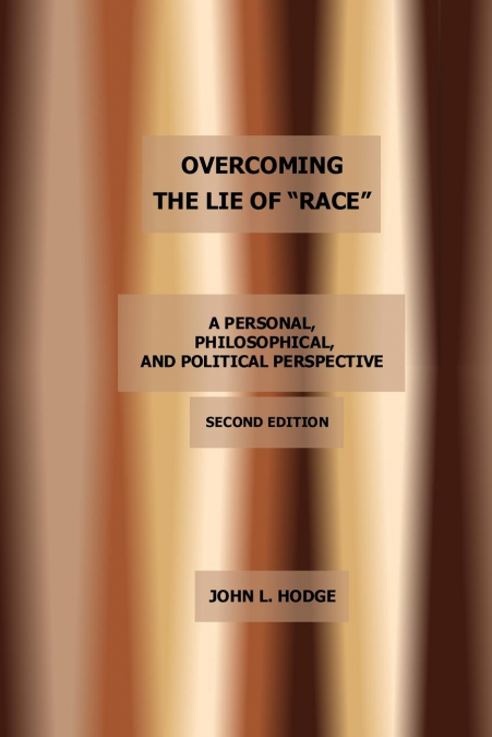 Overcoming the Lie of 'Race'