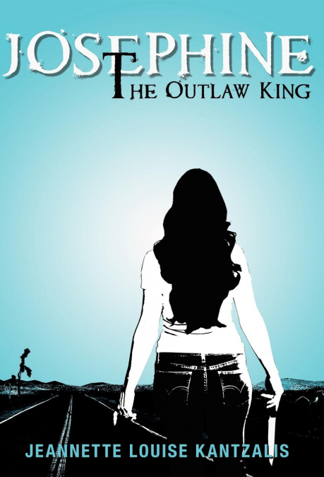 Josephine the Outlaw King