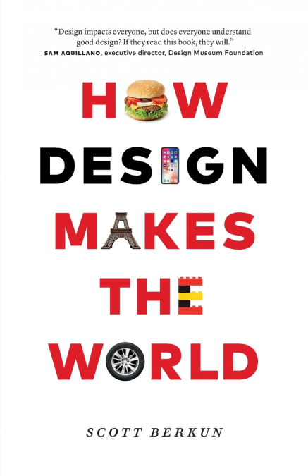 How Design Makes the World