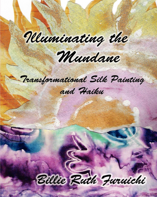 Illuminating the Mundane