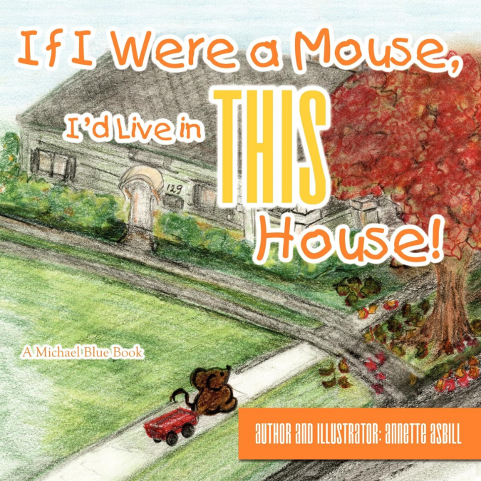 If I Were a Mouse, I'd Live in THIS House!