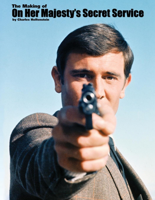 The Making of on Her Majesty’s Secret Service