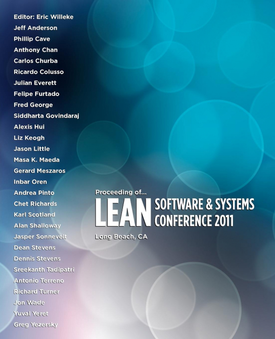 Proceeding of Lean Software and Systems Conference 2011