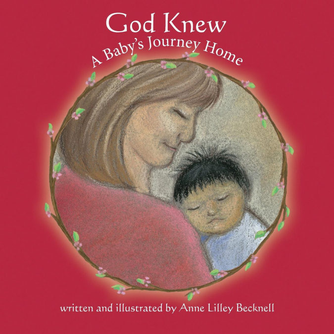 God Knew -- A Baby’s Journey Home